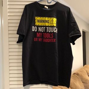 Mens “Do Not Touch My Tools Or My Daughter” t-shirt by Fruit of the Loom